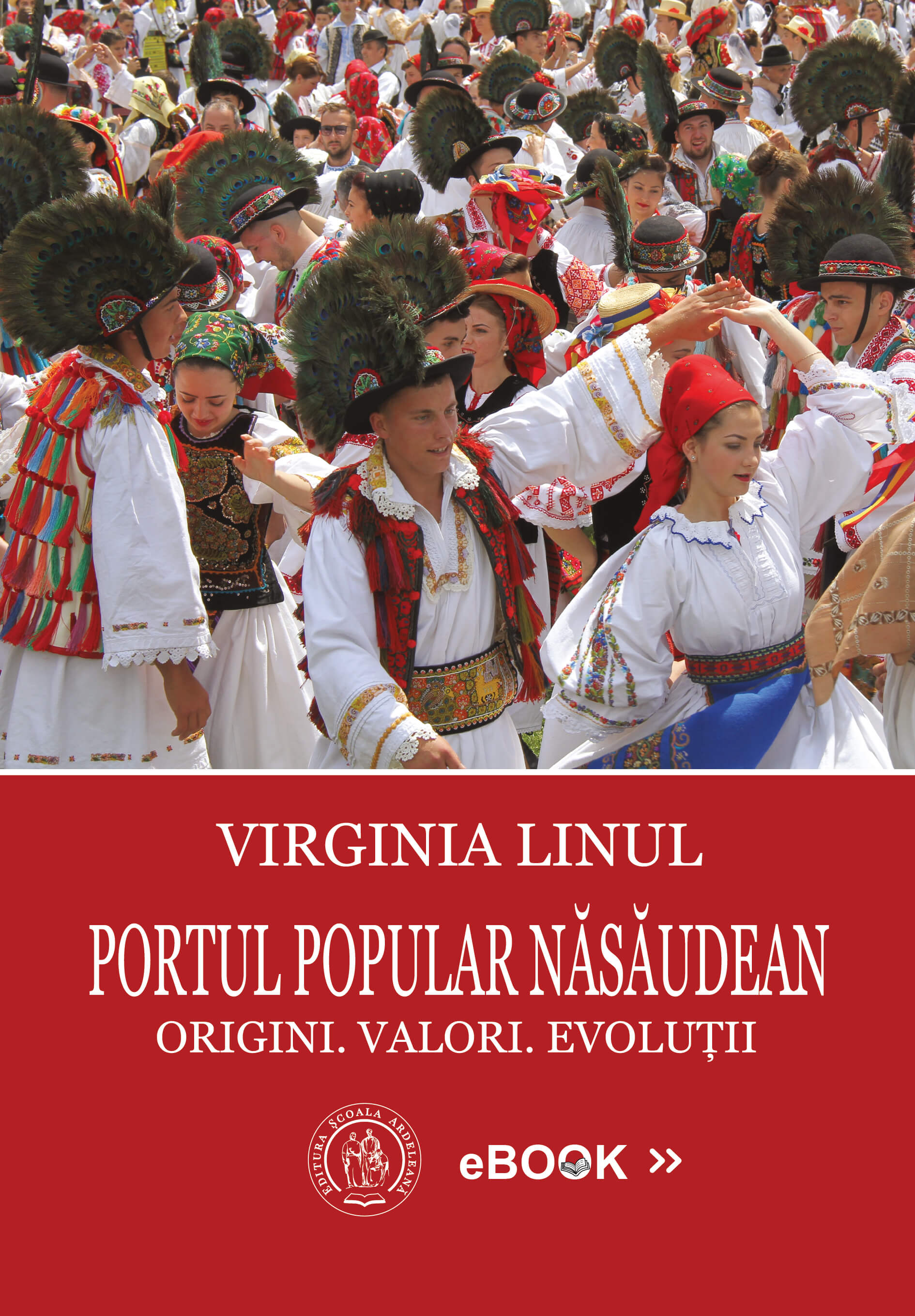 Portul popular năsăudean. Origini. Valori. Evoluţii. Din istoricul veşmintelor din Ţara Năsăudului. Secolul XX
